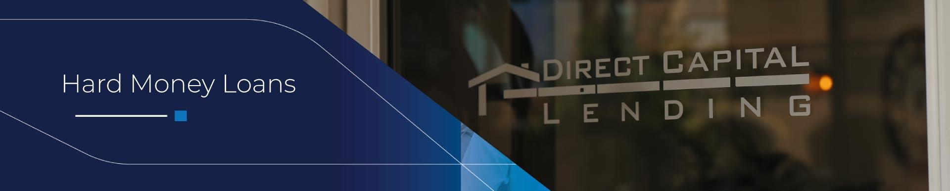 hard money loans by direct capital lending