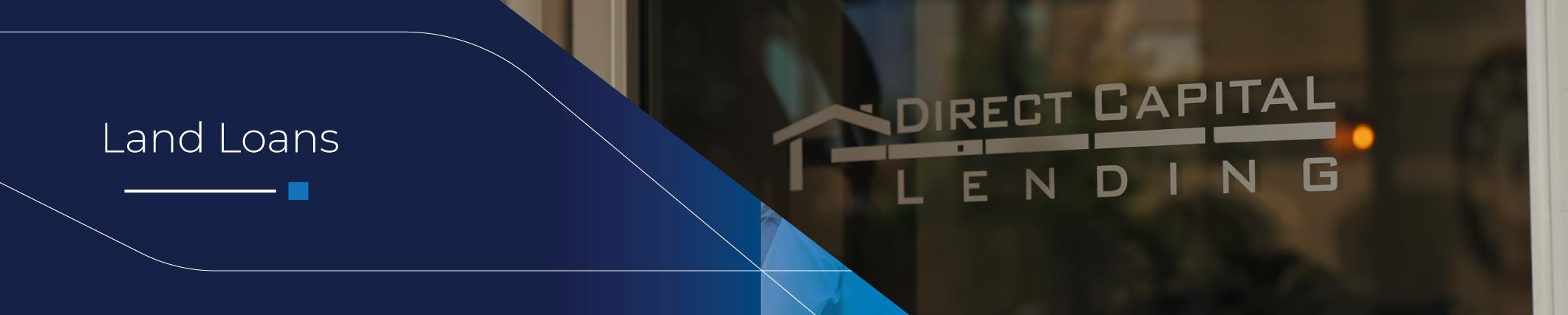 land loans by direct capital lending